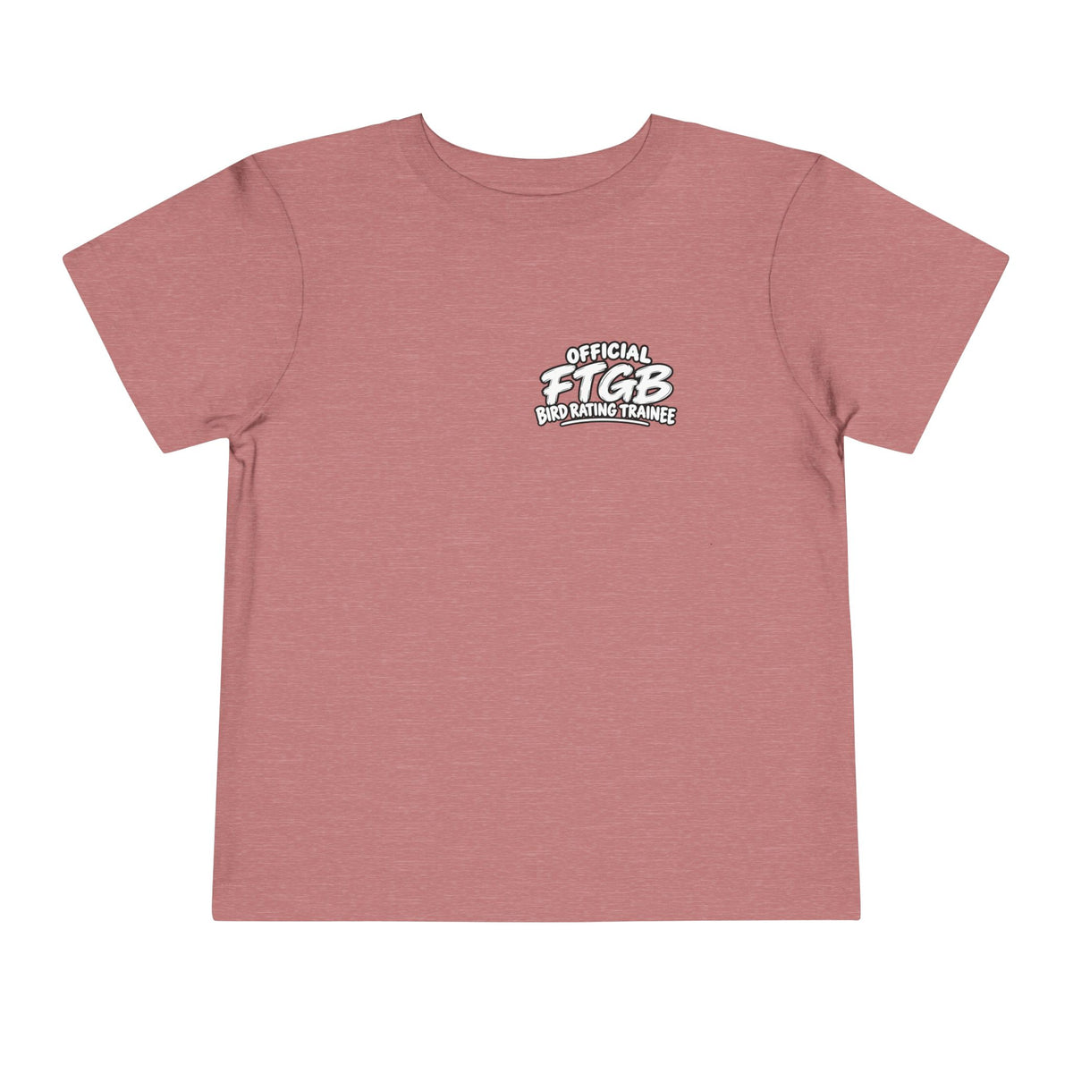 Official FTGB Bird Rating Trainee Toddler Tee