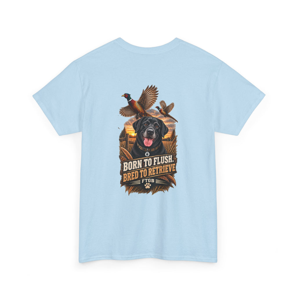 FTGB Hunting Series – Born to Flush, Bred to Retrieve Tee