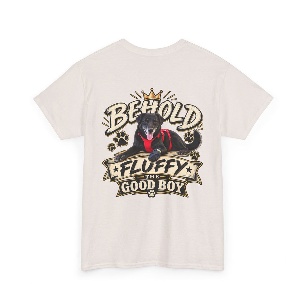 Behold Fluffy the Good Boy™ Unisex Tee