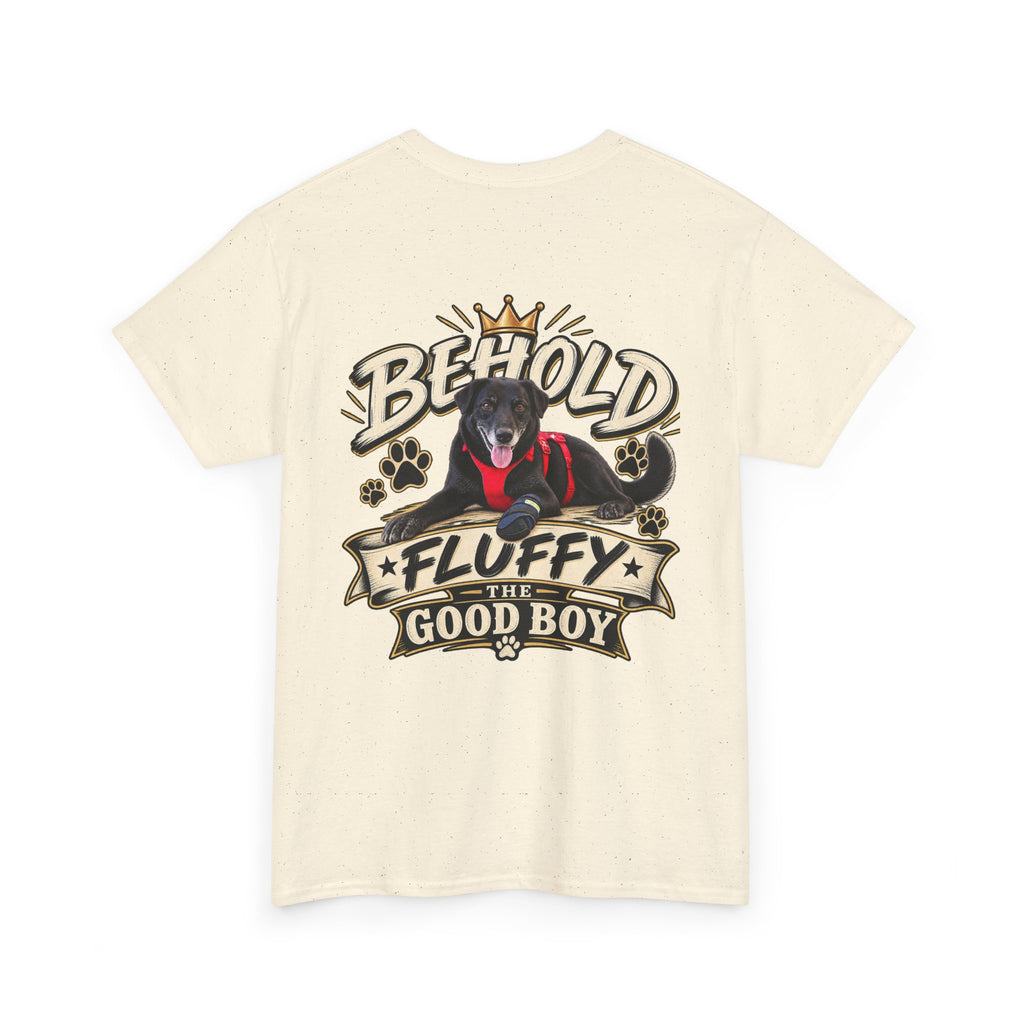 Behold Fluffy the Good Boy™ Unisex Tee