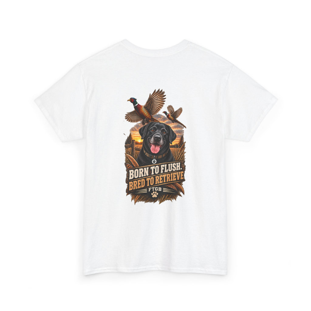 FTGB Hunting Series – Born to Flush, Bred to Retrieve Tee