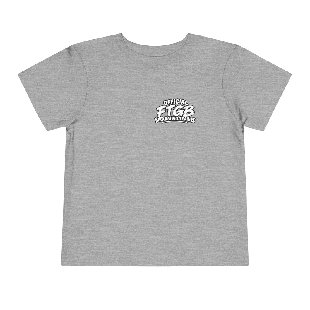 Official FTGB Bird Rating Trainee Toddler Tee