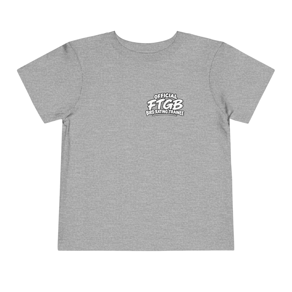 Official FTGB Bird Rating Trainee Toddler Tee